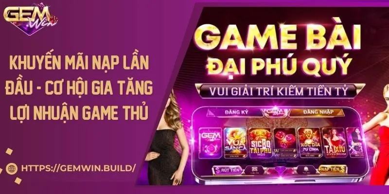 Khuyến mãi nạp lần đầu - Cơ hội gia tăng lợi nhuận game thủ